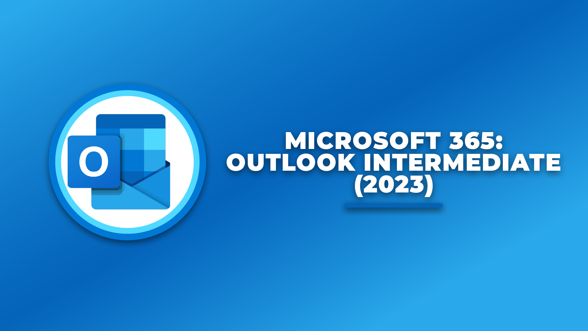 Microsoft 365: Outlook Intermediate: Personalizing Email