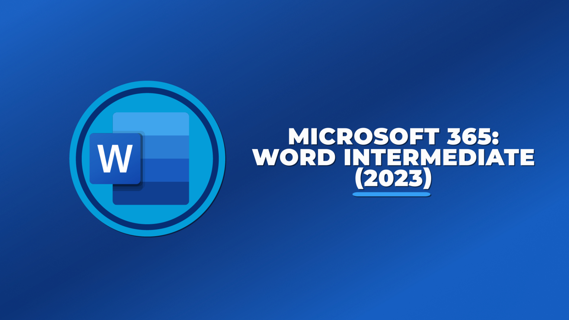 Microsoft 365: Word Intermediate (2023): Adding Data & Calculations